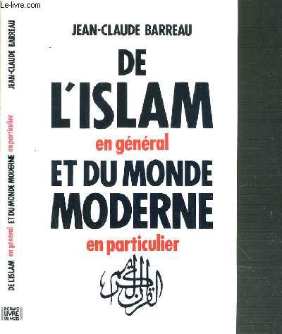 DE L'ISLAM ET DU MONDE MODERNE - EN GENERAL EN PARTICULIER