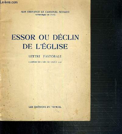 ESSOR OU DECLIN DE L'EGLISE - LETTRE PASTORALE - CAREME DE L'AN DE GRACE 1947