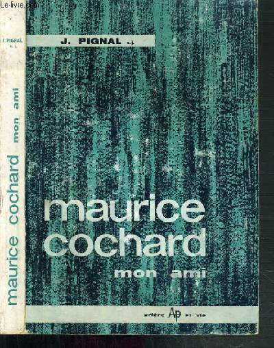 MAURICE COCHARD - MON AMI