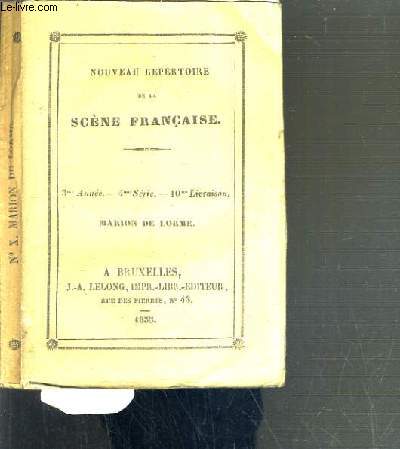 MARION DE LORME / NOUVEAU REPERTOIRE DE LA SCENE FRANCAISE - 3me ANNEE - 4me SERIE - 10me LIVRAISON.