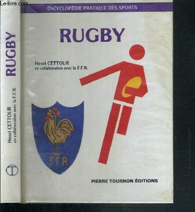 RUGBY - SES REGLES - SON LANGUAGE - SON ORGANISATION