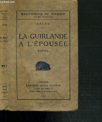 LA GUIRLANDE A L'EPOUSEE - POEME / BIBLIOTHEQUE DU HERISSON