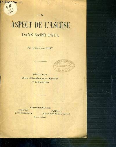 UN ASPECT DE L'ASCESE DANS SAINT PAUL - EXTRAIT DE LA REVUE D'ASCETIQUE ET DE MYSTIQUE (T. II. JANVIER 1921)