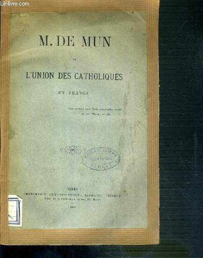 M. DE MUN ET L'UNION DES CATHOLIQUES EN FRANCE