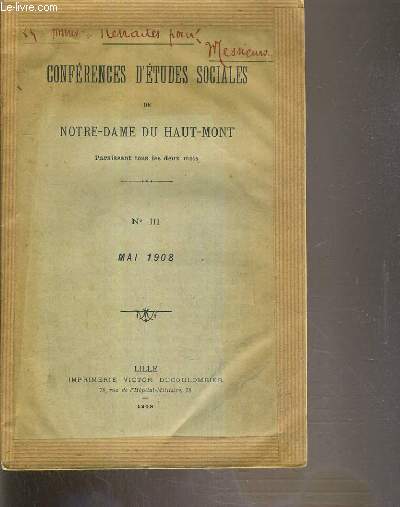 CONFERENCE D'ETUDES SOCIALES DE NOTRE-DAME DU HAUT-MONT - NIII - MAI 1908