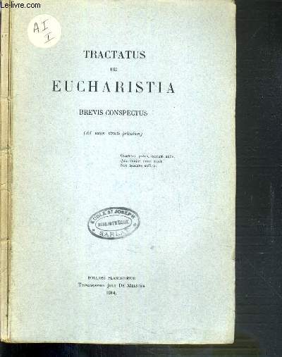 TRACTATUS DE EUCHARISTIA - BREVIS CONSPECTUS (AD USUM STRICTE PRIVATUM) / TEXTE EN LATIN