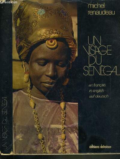 UN VISAGE DU SENEGAL EN FRANCAIS - EN ANGLAIS ET EN ALLEMAND