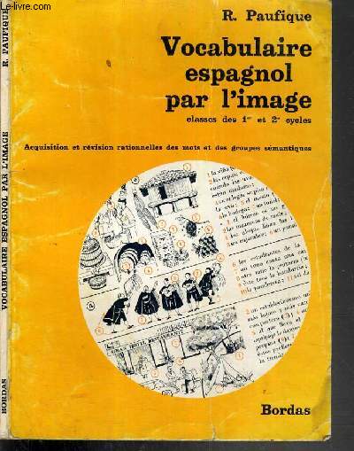 VOCABULAIRE ESPAGNOL PAR L'IMAGE - CLASSES DES 1er et 2e CYCLES - ACQUISITION ET REVISION RATIONNELLES DES MOTS ET DES GROUPES SEMANTIQUES