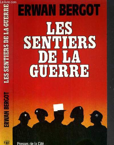 LES SENTIERS DE LA GUERRE