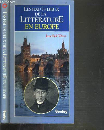 LES HAUTS LIEUX DE LA LITTERATURE EN EUROPE