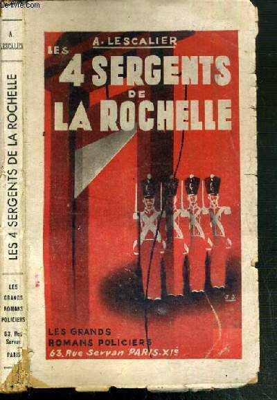 LES 4 SERGENTS DE LA ROCHELLE - LE ROMAN DE JEAN BORIES / LES GRANDS ROMANS POLICIERS.