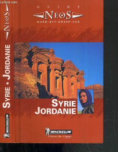 SYRIE JORDANIE - GUIDE NEOS NORS-EST-OUEST-SUD