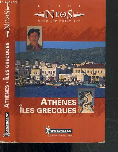 ATHENES ILES GRECQUES - GUIDE NEOS NORS-EST-OUEST-SUD