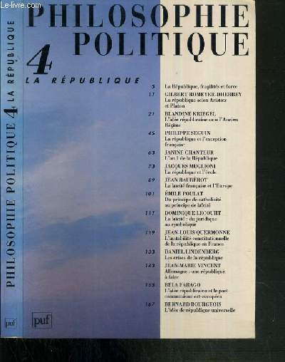 PHILOSOPHIE POLITIQUE - REVUE INTERNATIONALE DE PHILOSOPHIE POLITIQUE - N 4. LA REPUBLIQUE