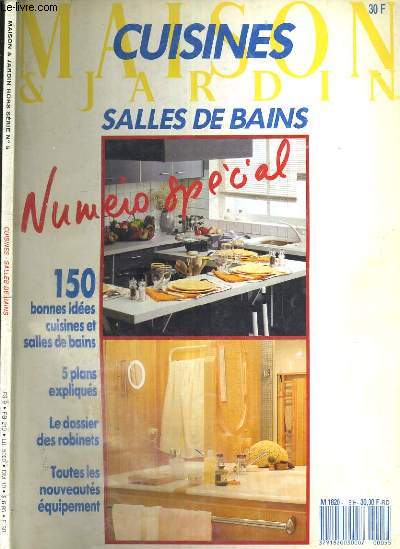 MAISON ET JARDIN - HORS SERIE N 5 - CUISINES - SALLES DE BAINS - PRINTEMPS 1997
