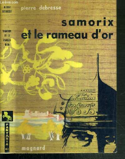 SAMORIX ET LE RAMEAU D'OR / COLLECTION FANTASIA