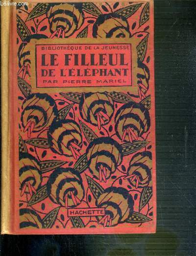 LE FILLEUL DE L'ELEPHANT / BIBLIOTHEQUE DE LA JEUNESSE