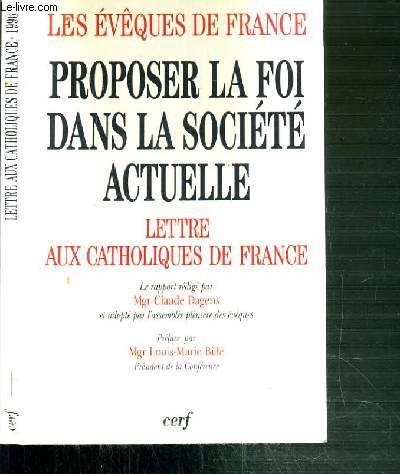 PROPOSER LA FOI DANS LA SOCIETE ACTUELLE - III- LETTRE AUX CATHOLIQUES DE FRANCE