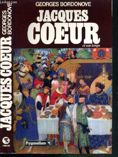 JACQUES COEUR ET SON TEMPS