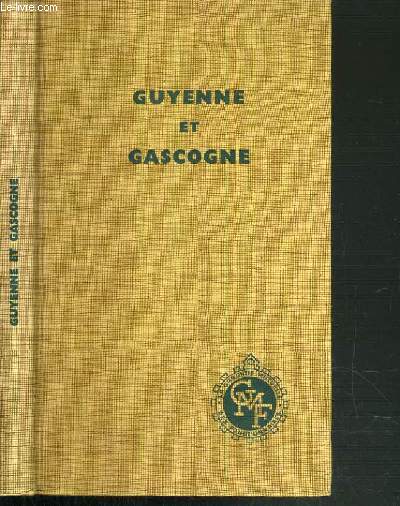 GUYENNE ET GASCOGNE