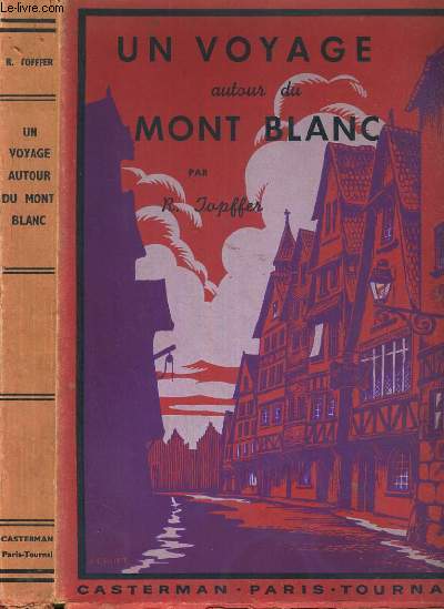 VOYAGE AUTOUR DU MONT-BLANC