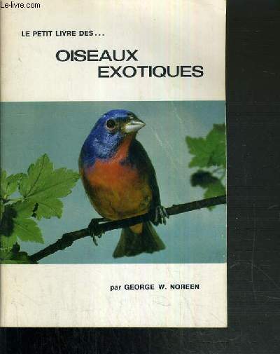 LE PETIT LIVRE DES..OISEAUX EXOTIQUES