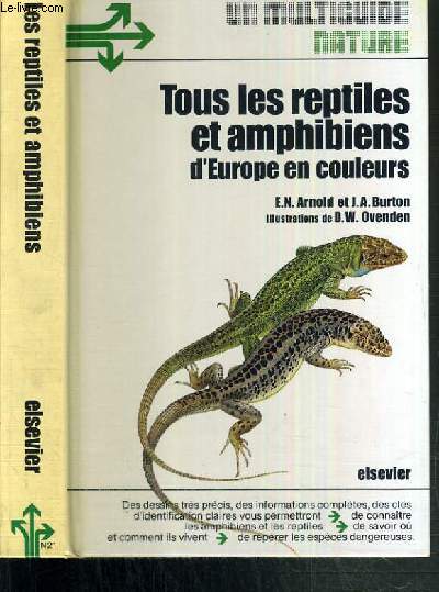 TOUS LES REPTILES ET AMPHIBIENS D'EUROPE EN COULEURS / UN MULTIGUIDE NATURE