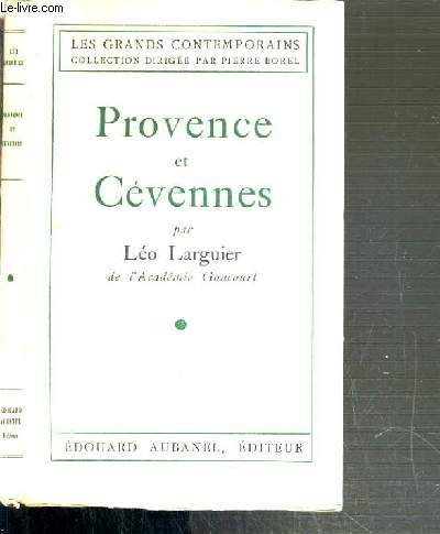 PROVENCE ET CEVENNES / LES GRANDS CONTEMPORAINS.