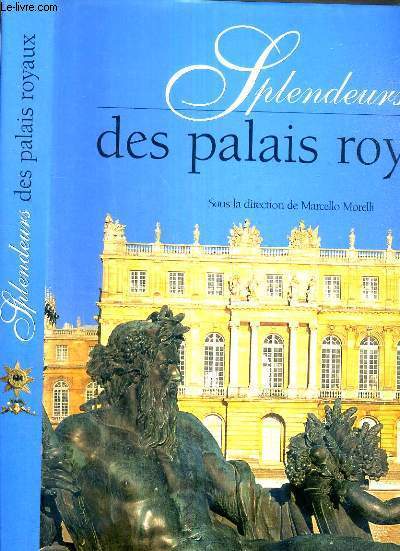 SPLENDEURS DES PALAIS ROYAUX