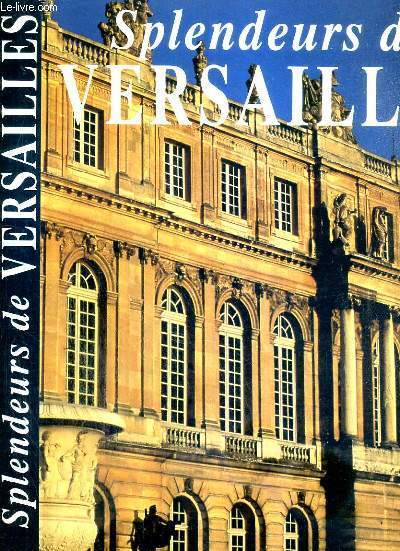 SPLENDEURS DE VERSAILLES / COLLECTION SPLENDEURS