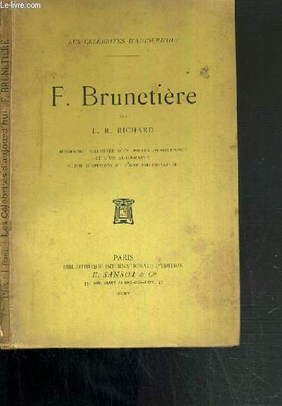 F. BRUNETIERE / LES CELEBRITES D'AUJOURD'HUI