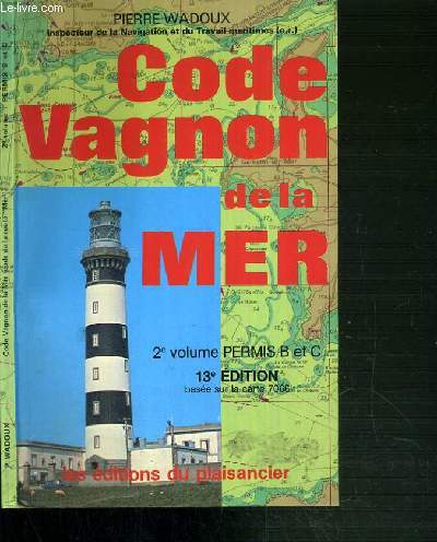 CODE VAGNON DE LA MER - 2e VOLUME PERMIS B ET C - 13me EDITION