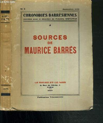 CHRONIQUES BARRESIENNES - N2 - SEPTEMBRE 1929 - SOURCES DE MAURICE BARRES / 2 photos en noir et blanc.