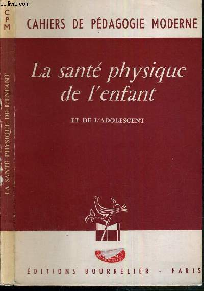 LA SANTE PHYSIQUE DE L'ENFANT ET DE L'ADOLESCENT