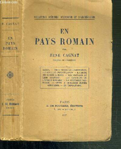 EN PAYS ROMAIN - ALESIA - TROIS VILLES GALLO-ROMAINES - LES FOUILLES D'HERCULANUM - LA MODE - DES DINERS A ROME ETC.../ COLLECTION D'ETUDES D'HISTOIRE ET D'ARCHEOLOGIE.