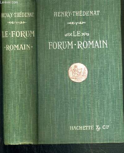 LE FORUM ROMAIN ET LES FORUMS IMPERIAUX.