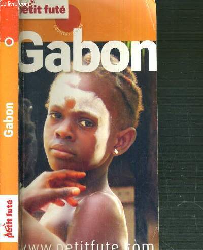 PETIT FUTE - GABON 2010-2011 - 2me EDITION