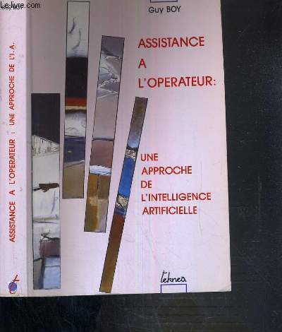 ASSISTANCE A L'OPERATEUR: UNE APPROCHE DE L'INTELLIGENCE ARTIFICIELLE