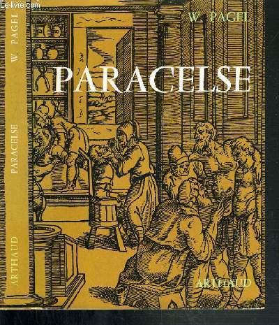 PARACELSE - INTRODUCTION A LA MEDECINE PHILOSOPHIQUE DE LA RENAISSANCE / COLLECTION SIGNES DES TEMPS XV.