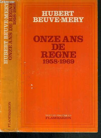 ONZE ANS DE REGNE 1958-1969
