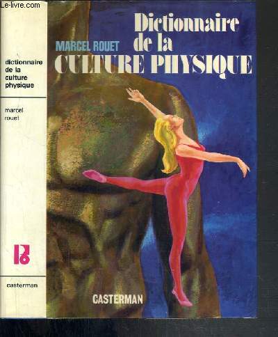 DICTIONNAIRE DE LA CULTURE PHYSIQUE