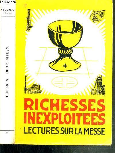 RICHESSES INEXPLOITEES - LECTURES SUR LA MESSE