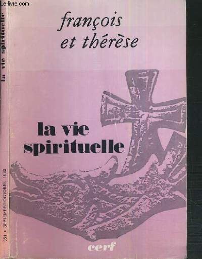 LA VIE SPIRITUELLE - N 651 - SEPTEMBRE-OCTOBRE 1982 - FRANCOIS ET THERESE
