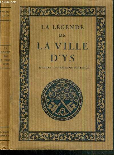 LA LEGENDE DE LA VILLE D'YS D'APRES LES ANCIENS TEXTES