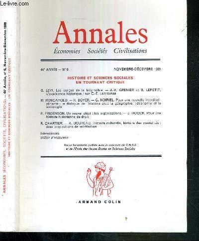 ANNALES - ECONOMIES - SOCIETES - CIVILISATIONS - N6 - NOVEMBRE-DECEMBRE 1989 - HISTOIRE ET SCIENCES SOCIALES UN TOURNANT CRITIQUE