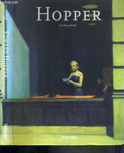 EDWARD HOPPER 1882-1967 - VISION DE LA REALITE