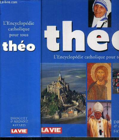 THEO - L'ENCYCLOPEDIE CATHOLIQUE POUR TOUS