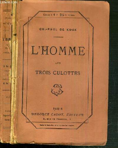 L'HOMME AUX TROIS CULOTTES