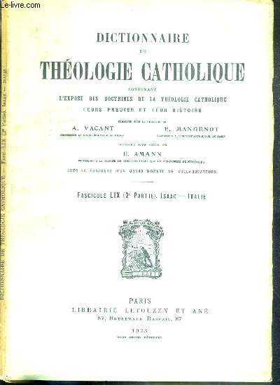 L'EXPOSE DES DOCTRINES DE LA THEOLOGIE CATHOLIQUE - LEURS PREUVES ET LEUR HISTOIRE - FASCICULE LIX (2me PARTIE) - ISAAC - ITALIE