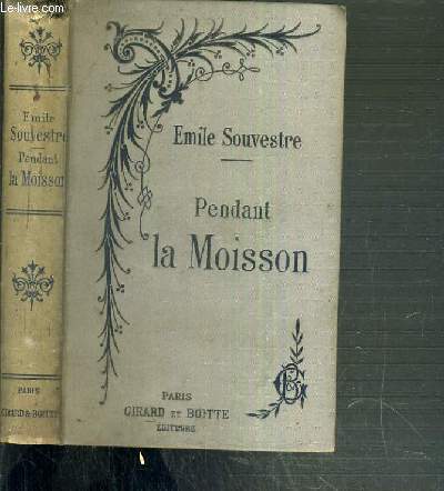 PENDANT LA MOISSON - LA NOUVELLE EDITION